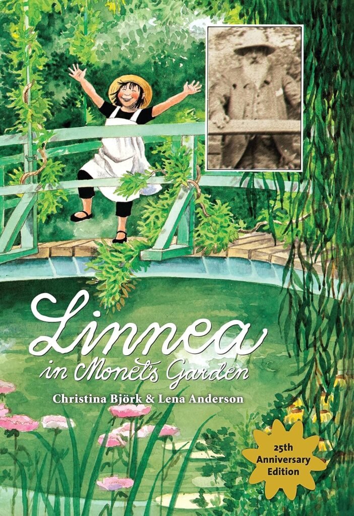 Linnea in Monet’s Garden: A Picture Book Journey Into Monet’s Garden (2012)
