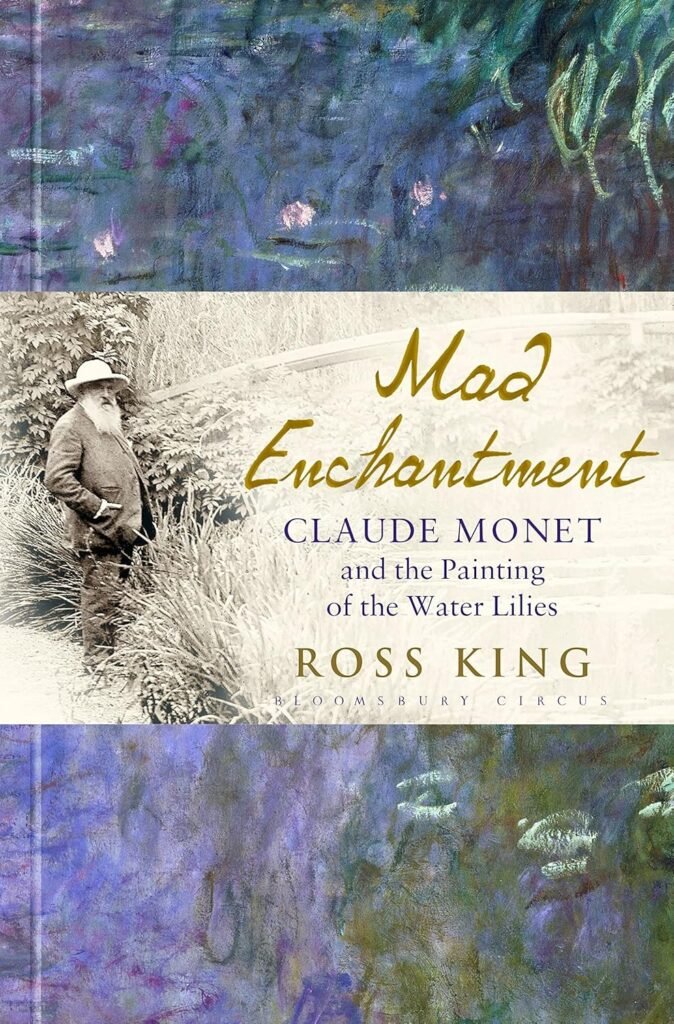 Mad Enchantment: Claude Monet and the Painting of the Water Lilies (2016)